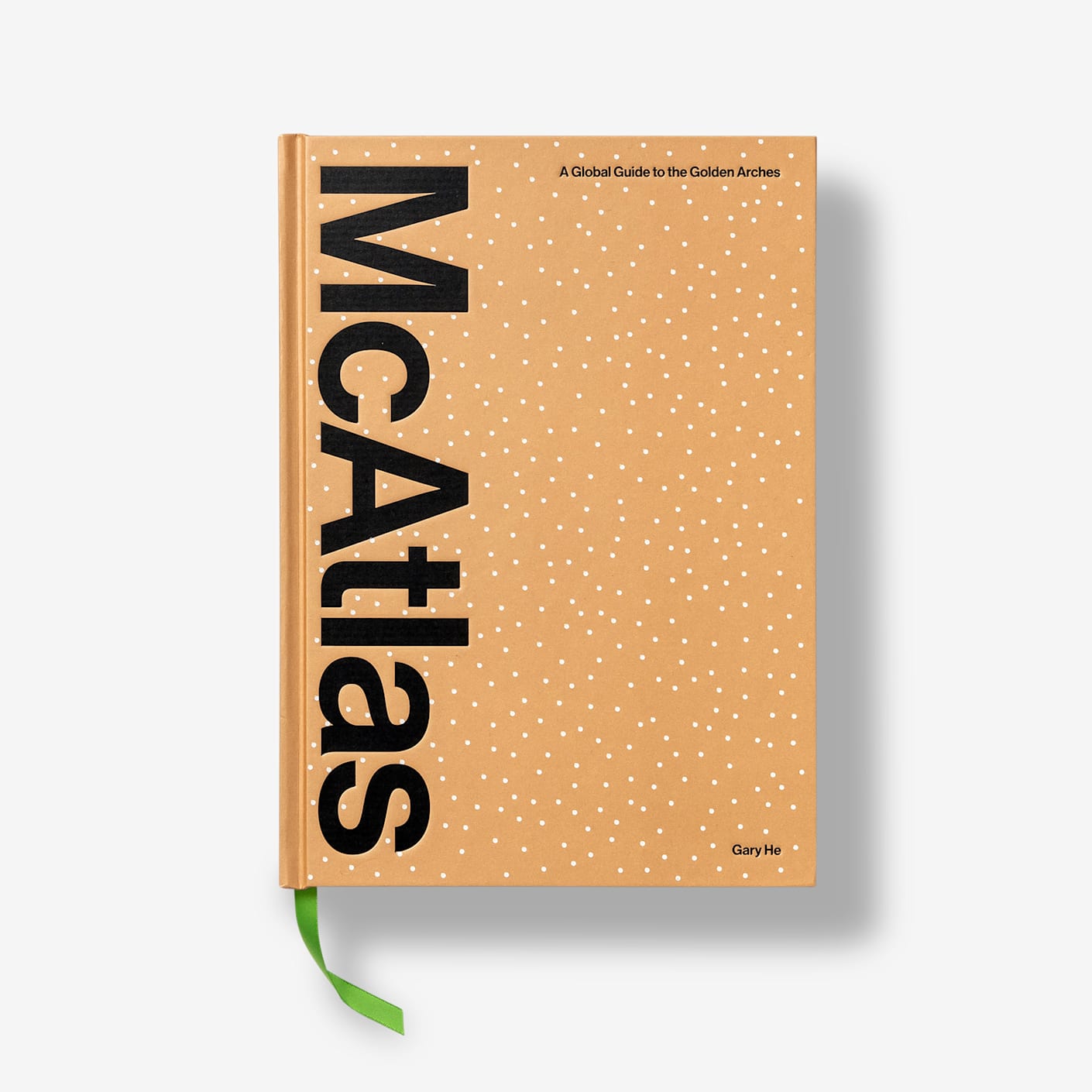 McAtlas: A Global Guide to the Golden Arches | McDonald's Book ...